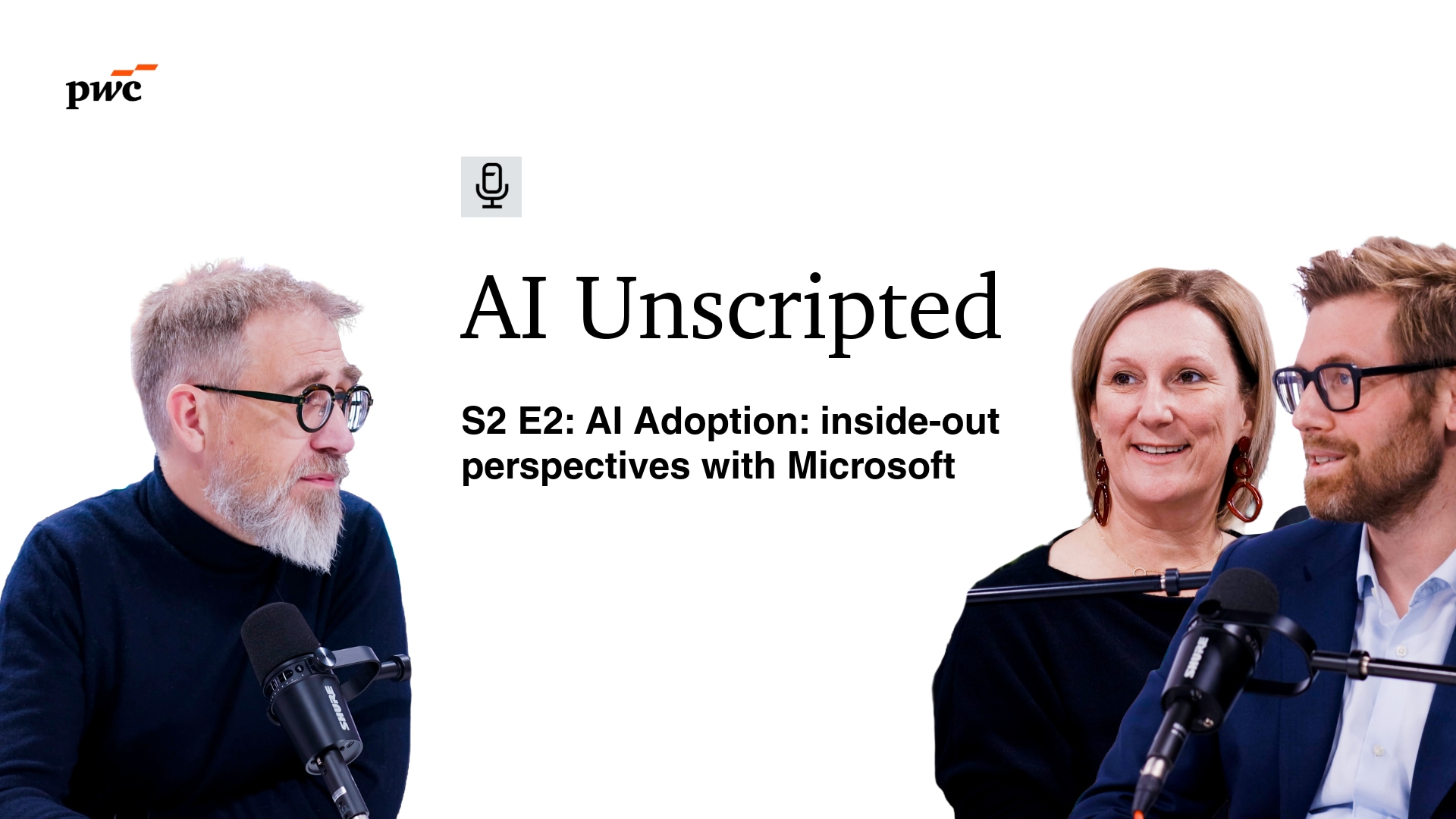 Season 2 Episode 2: AI Adoption: inside-out perspectives with Microsoft